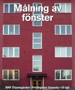Målning av fönster, BRF Örjansgården Frodegatan Uppsala. 30 lgh - Anders Produktion